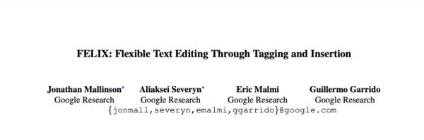 比seq2seq模型快90倍！Google推出全新文本编辑模型FELIX